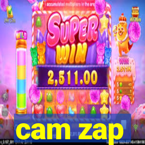cam zap